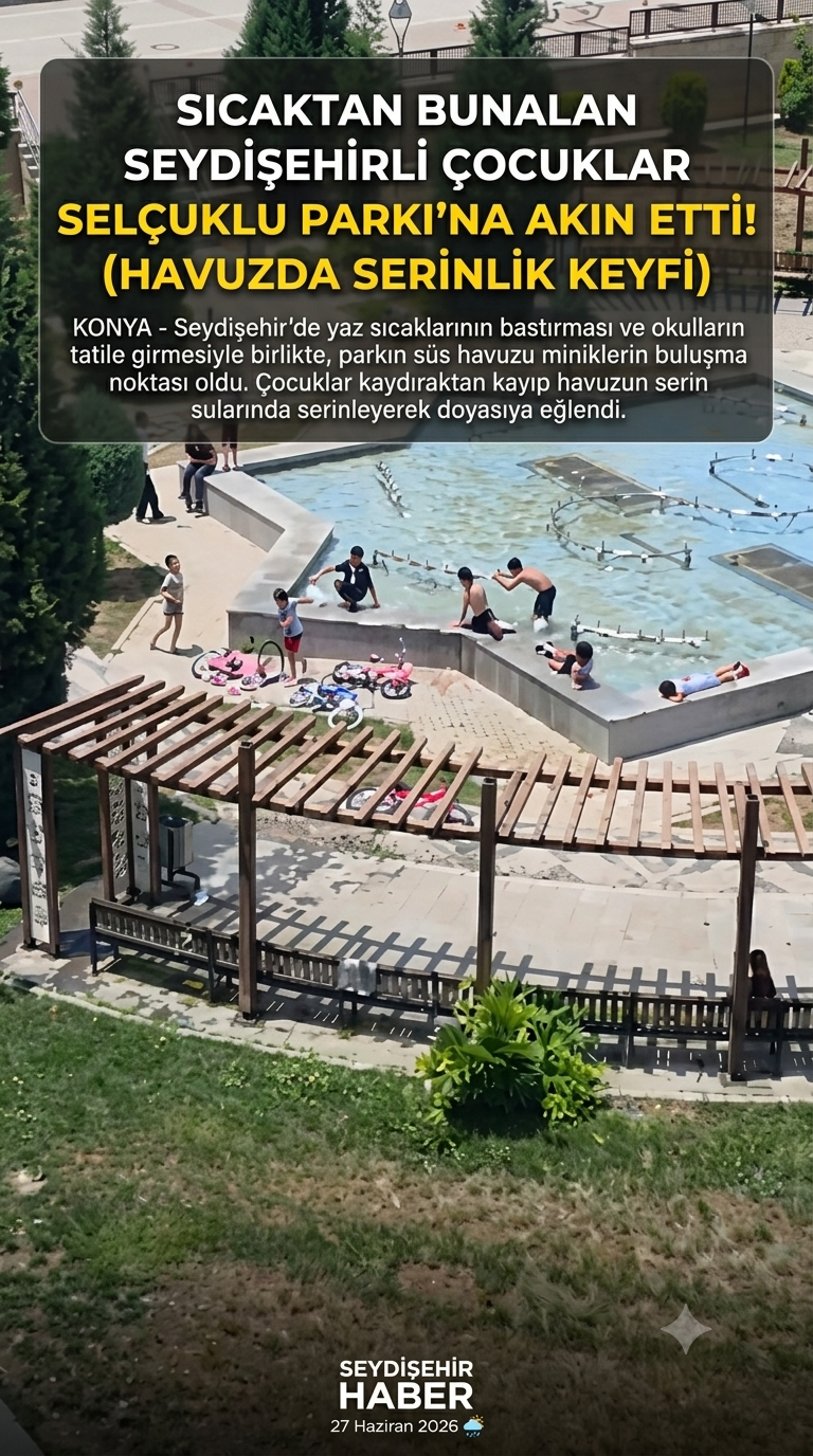 Seydişehirli Çocukların Havuz Keyfi: Sıcaklardan Kaçan Parka Koştu!