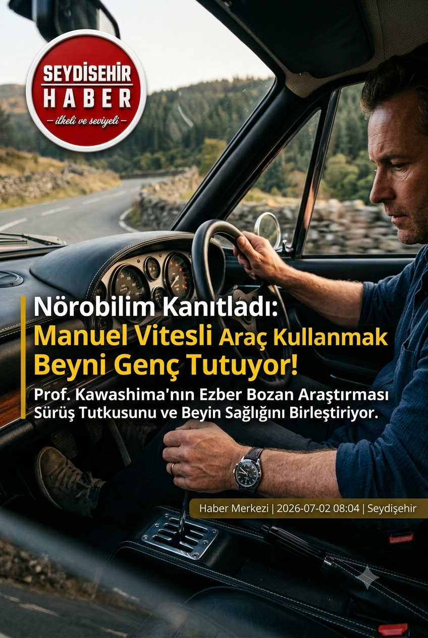 Nörobilim Kanıtladı: Manuel Vitesli Araç Kullanmak Beyni Genç Tutuyor!