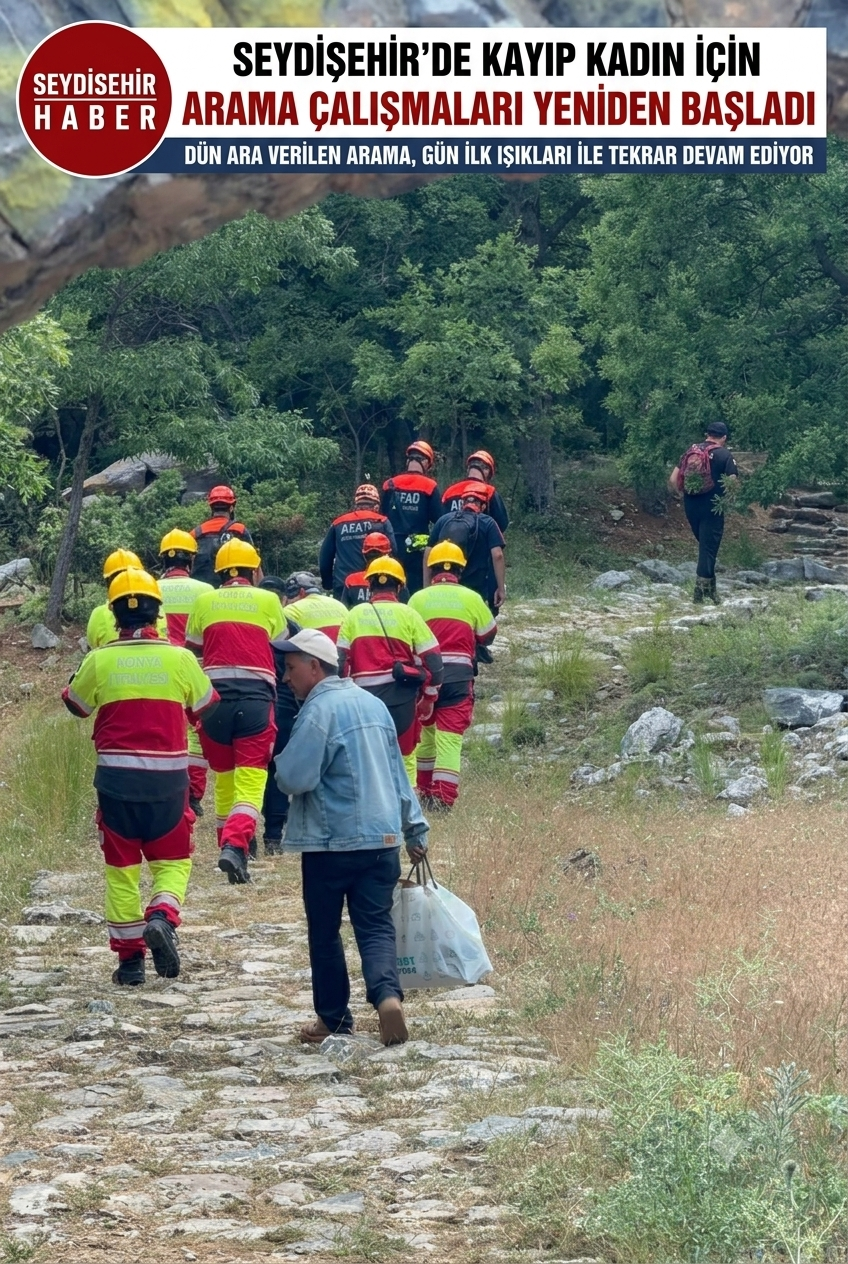 Seydişehir’de Kayıp Kadın İçin Arama Çalışmaları Sabahın İlk Işıklarıyla Yeniden Başladı