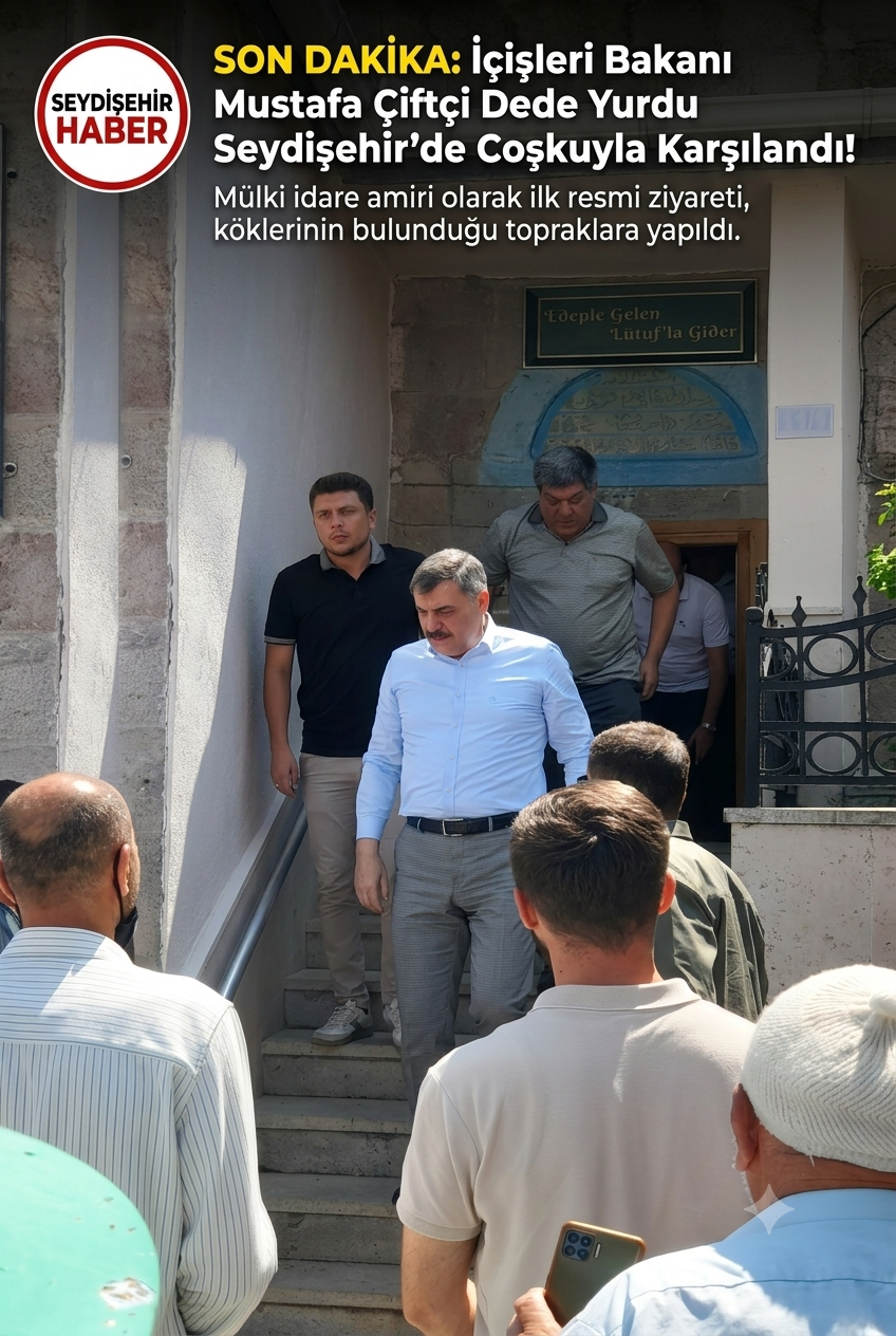 SON DAKİKA: İçişleri Bakanı Mustafa Çiftçi, Dede Yurdu Seydişehir’de!