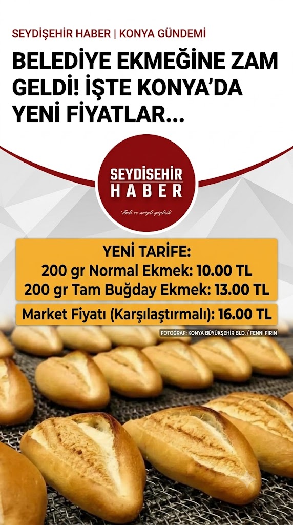 Konya'da Belediye Ekmeğine de Zam Geldi! İşte Yeni Fiyatlar…