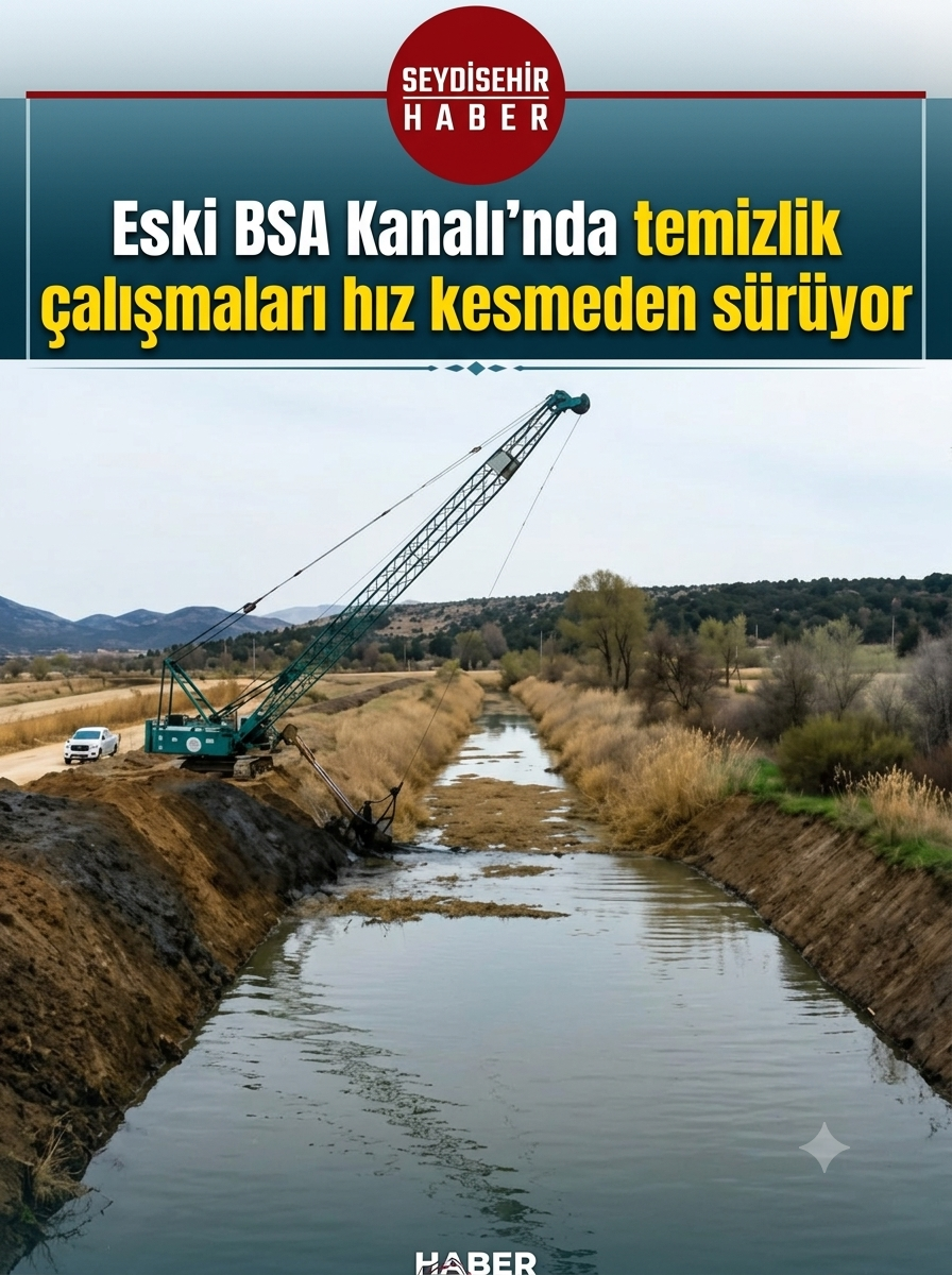 Eski BSA Kanalı’nda temizlik çalışmaları hız kesmeden sürüyor