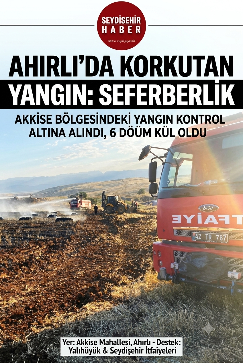 Ahırlı’da Korkutan Arazi Yangını: Ekipler ve Vatandaşlar Seferber Oldu
