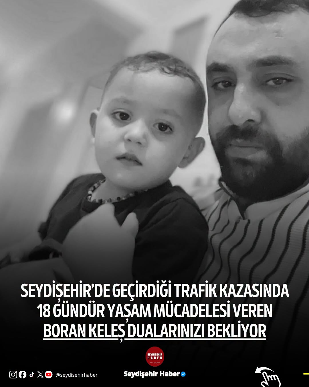Seydişehir'deki Kazada Ağır Yaralanan 2 Yaşındaki Boran'ın Yaşam Mücadelesi Sürüyor