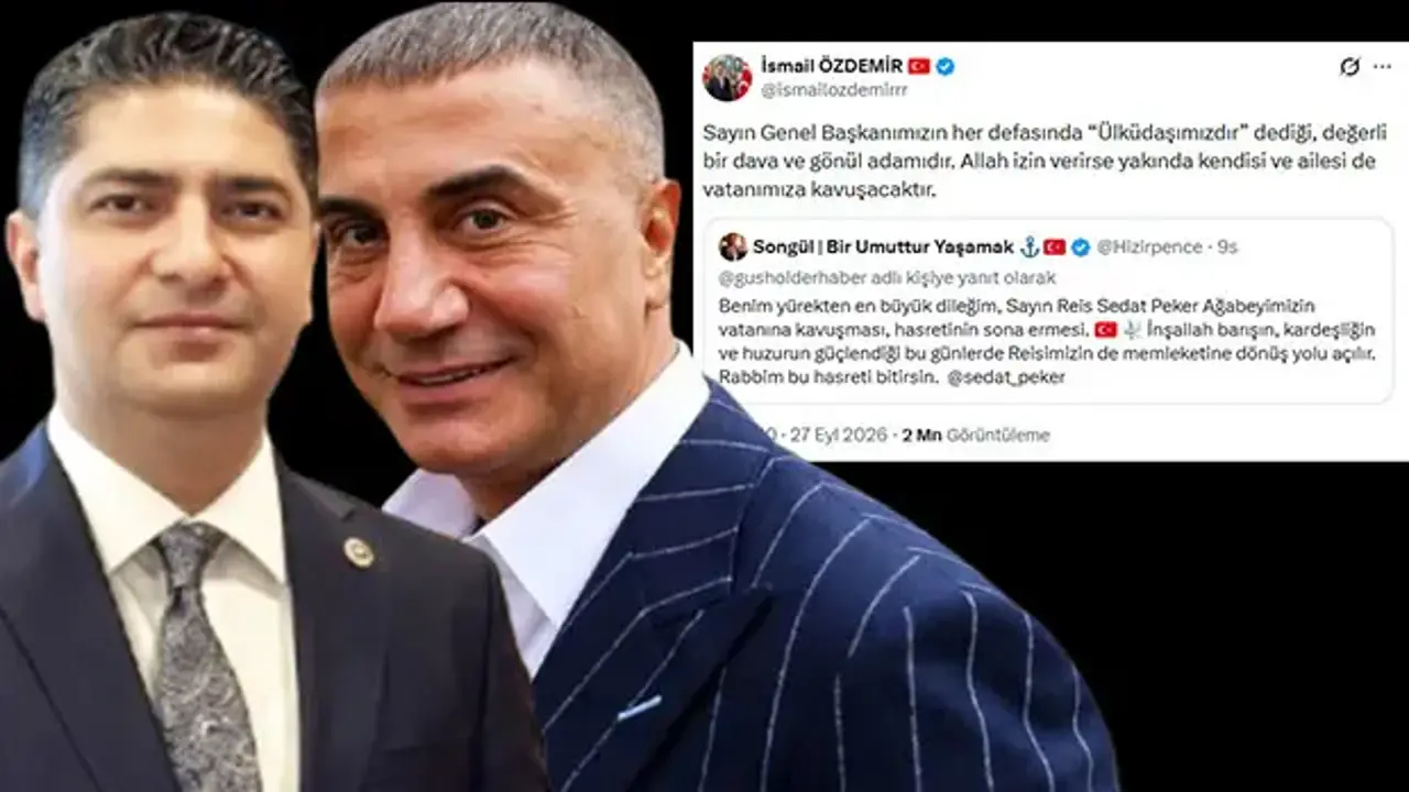 MHP'li İsmail Özdemir'den Sedat Peker Açıklaması: "Yakında Vatanına Kavuşacaktır"