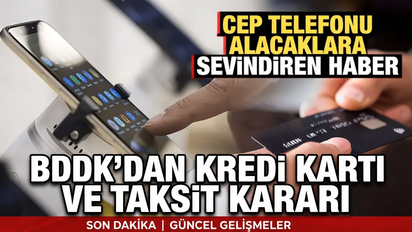BDDK'dan Kredi Kartı ve Cep Telefonu Kredilerinde Yeni Düzenleme