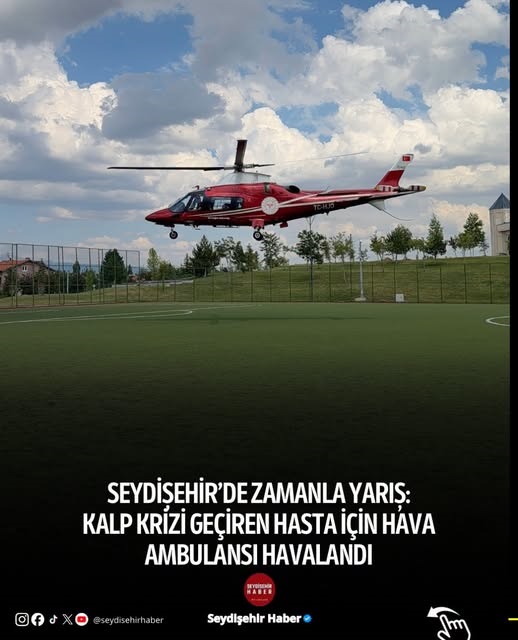 Seydişehirde Zamanla Yarış: Kalp Krizi Geçiren Hasta İçin Hava Ambulansı Havalandı
