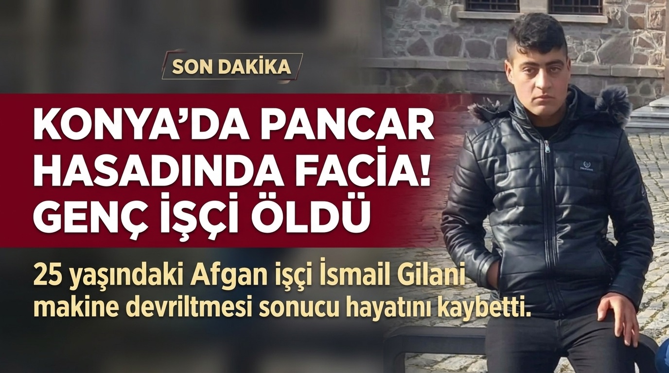 Konya’da Tarım Kazası: Pancar Söküm Makinesinin Altında Kalan Genç İşçi Hayatını Kaybetti