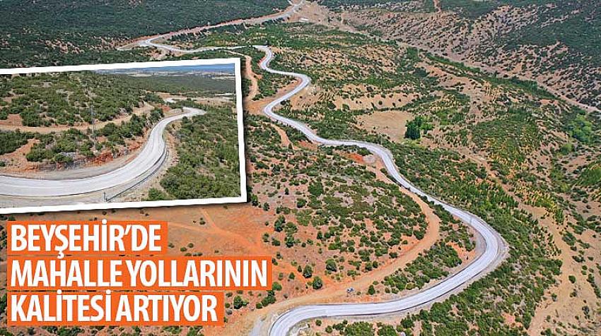 Beyşehir’de Mahalle Yollarının Kalitesi Artıyor