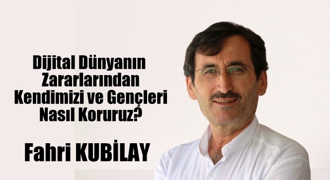 Dijital Dünyanın Zararlarından Kendimizi ve Gençleri Nasıl Koruruz?