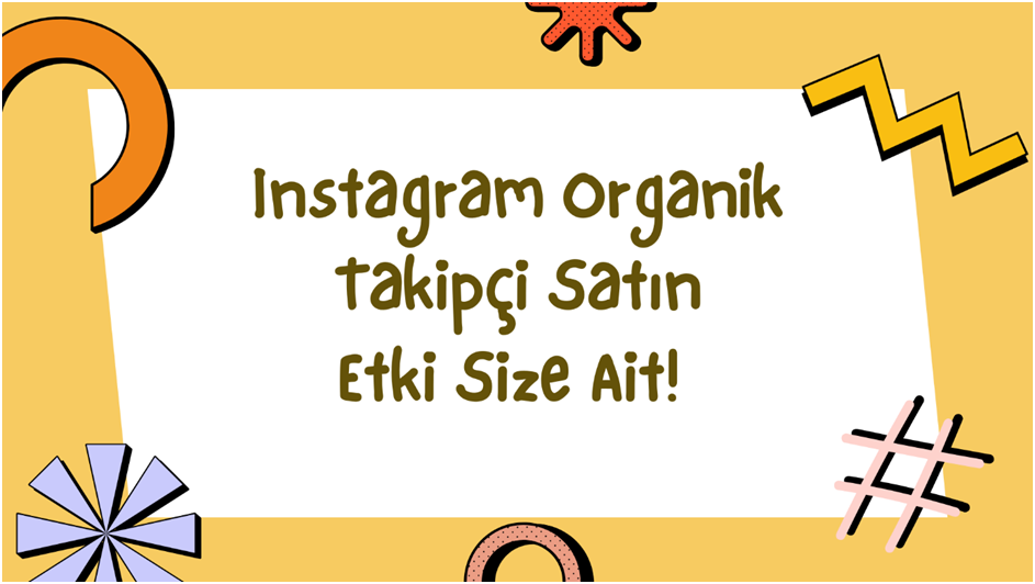 Instagram Organik Takipçi Satın Al: Etki Size Ait!