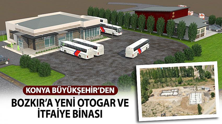 Konya Büyükşehir’den Bozkır’a Yeni Otogar ve İtfaiye Binası