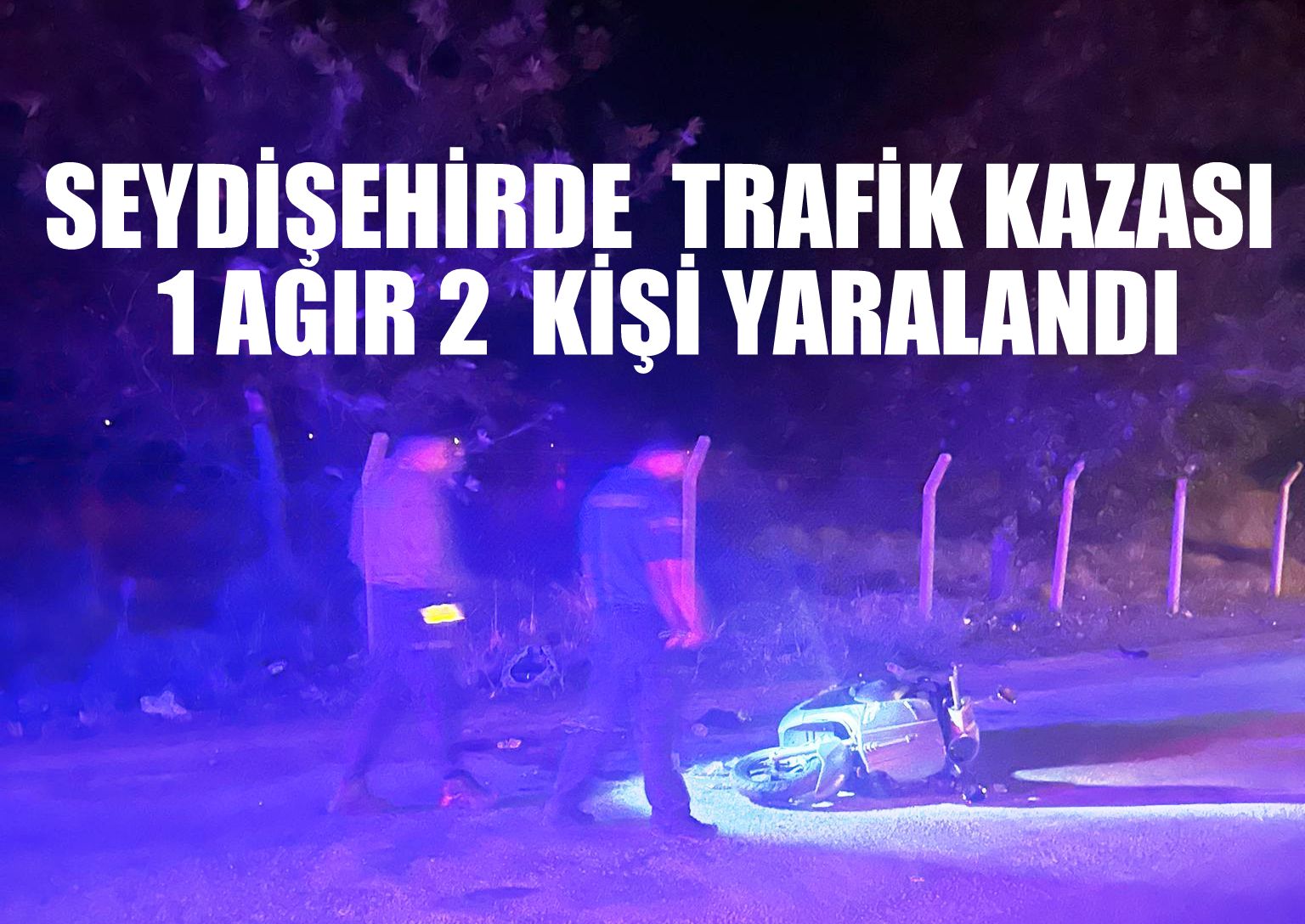 Seydişehir'de Trafik Kazası: 1'i Ağır 2 Yaralı