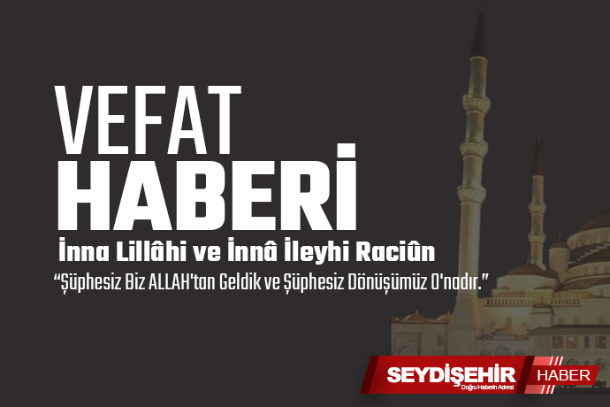 SEYDİŞEHİR ŞAİR    ALİ İHSAN KAYA  VEFAT ETTİ