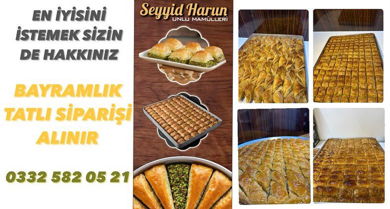 Seyyit Harun Unlu Mamülleri’nden Bayramlık Tatlı Siparişleri Alınır